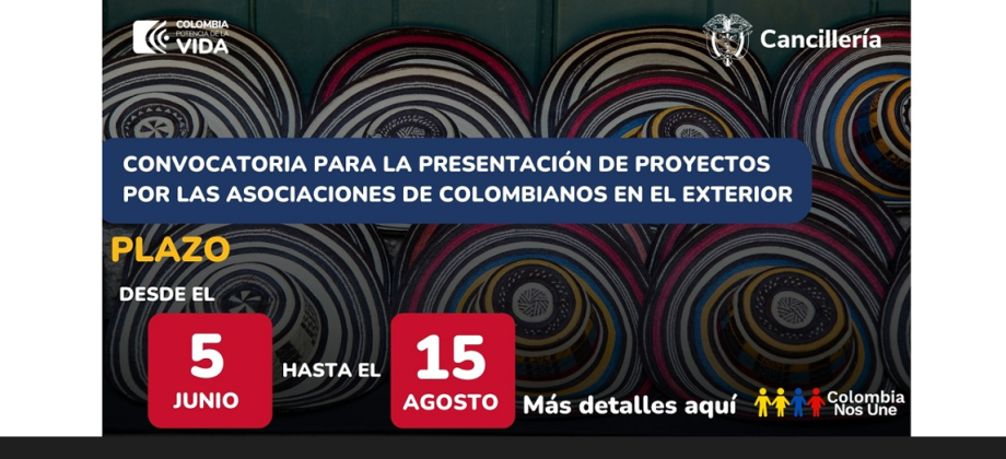 Convocatoria para la presentación de proyectos por asociaciones de colombianos en el exterior